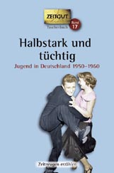 Halbstark und tuechtig. Taschenbuch-Ausgabe