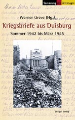 Greve, Werner (Hg.)<br>Kriegsbriefe aus Duisburg