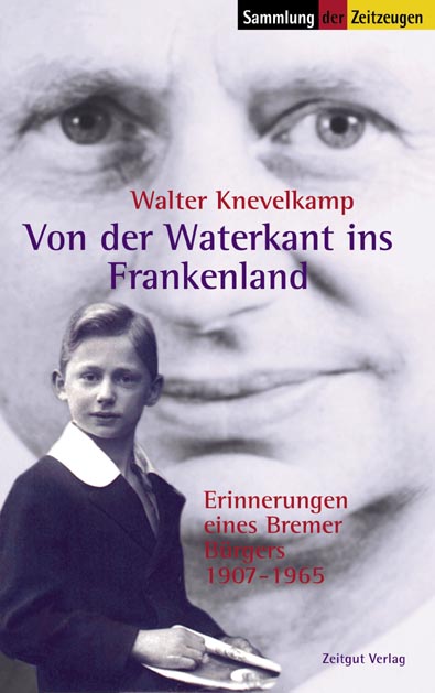 Knevelkamp, Walter<br>Von der Waterkant ins Frankenland