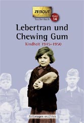 Lebertran und Chewing Gum. Taschenbuch-Ausgabe<br><font color = #CC0000>vergriffen - nicht lieferbar</font color><br>