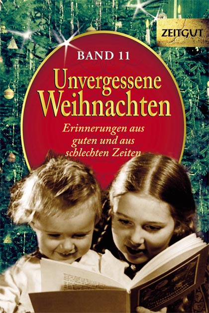 Unvergessene Weihnachten. Band 10. Taschenbuch Ausgabe Unvergessene Weihnachten. Band 10. Taschenbuch Ausgabe